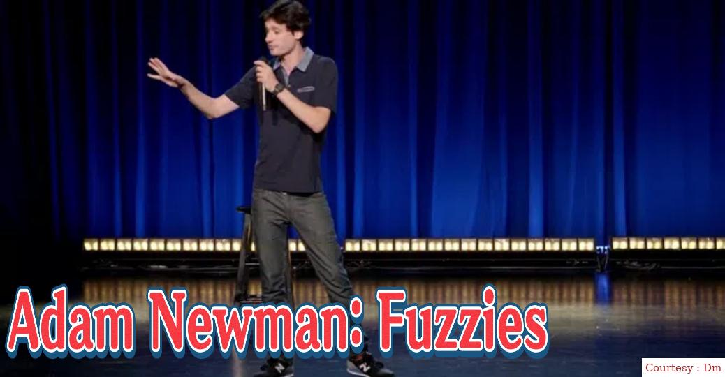 Adam Newman: Fuzzies