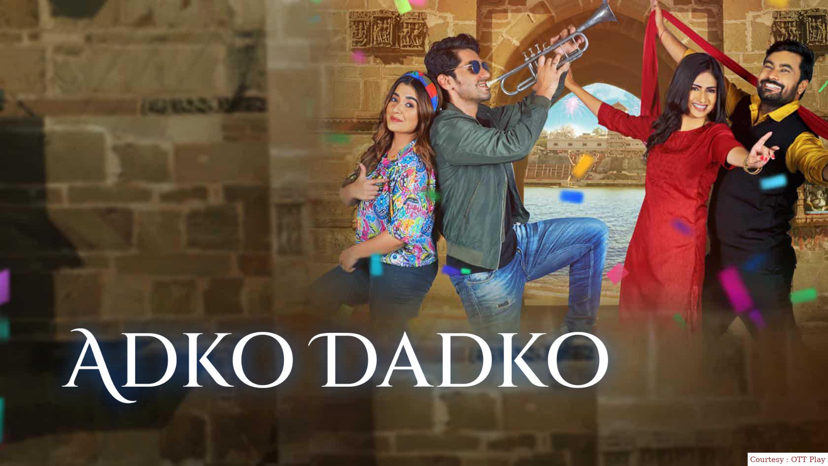 Watch Free  Adko Dadko Full Movie Online