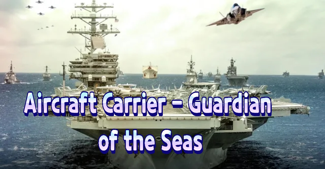 Aircraft Carrier - Guardian of the Seas