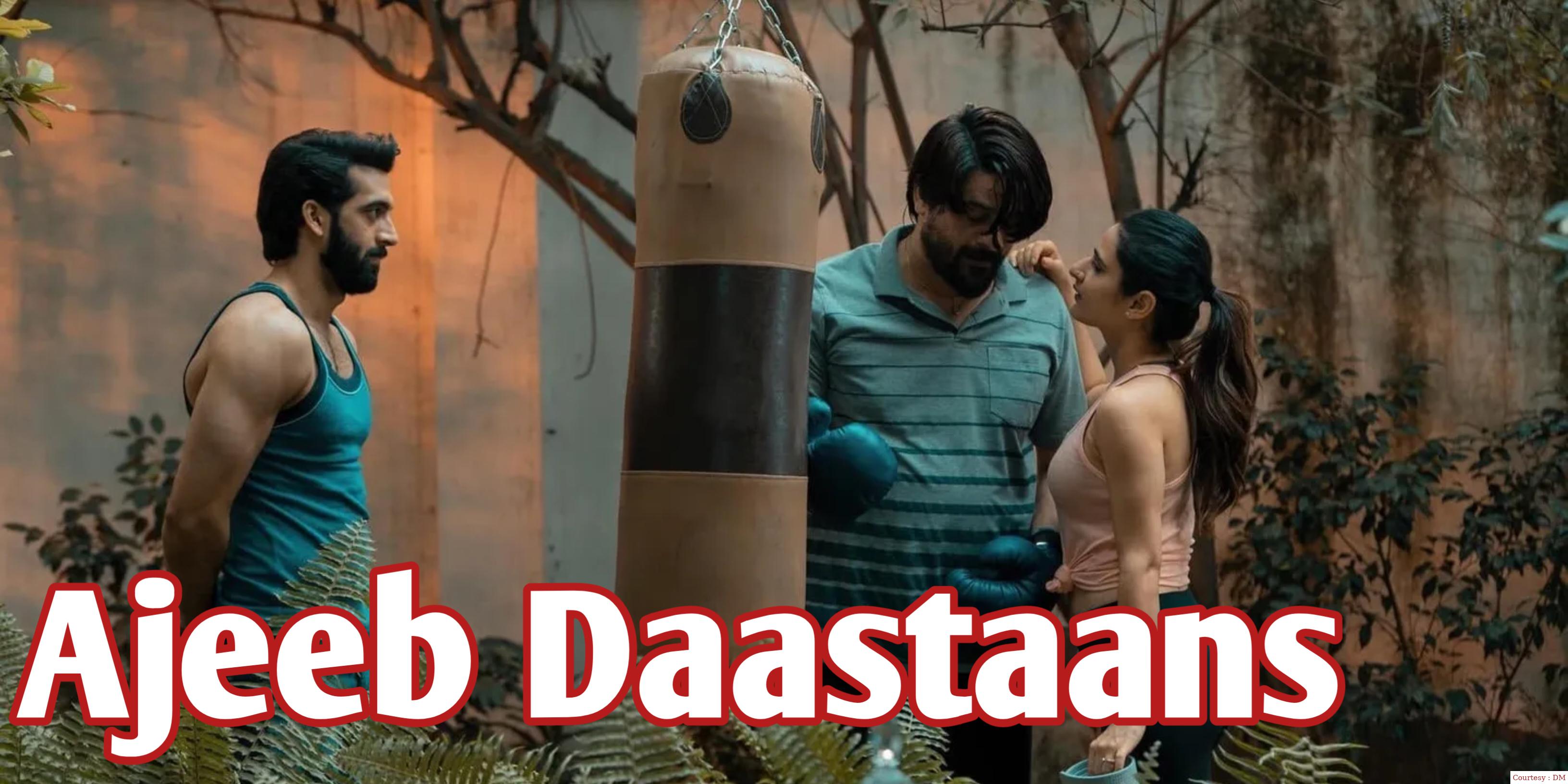 Ajeeb Daastaans 