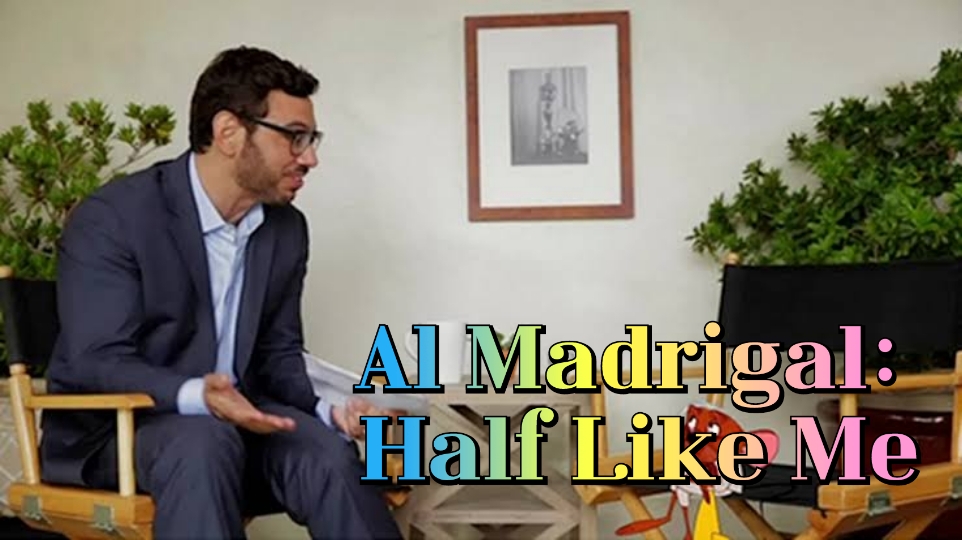 Al Madrigal: Half Like Me