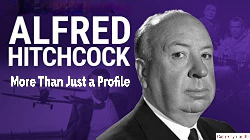 Alfred Hitchcock: More Than Just a Profile