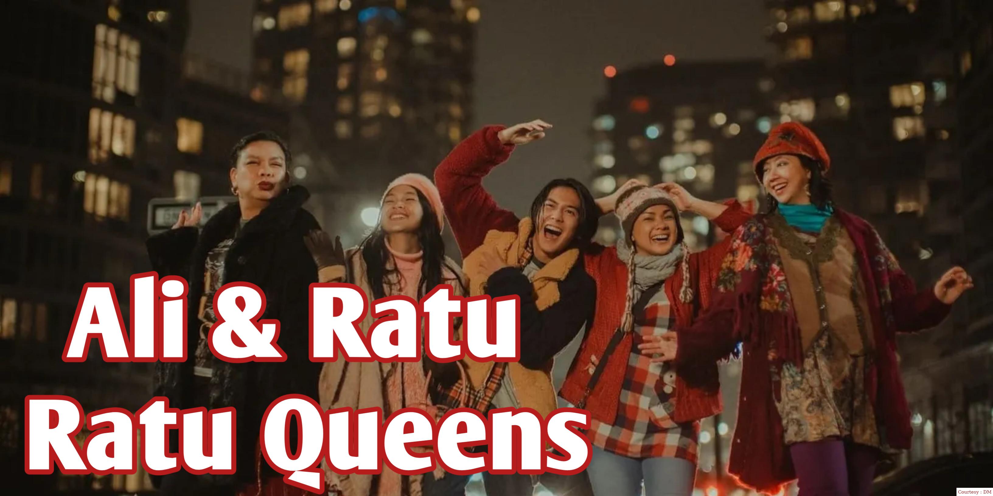 Ali & Ratu Ratu Queens 