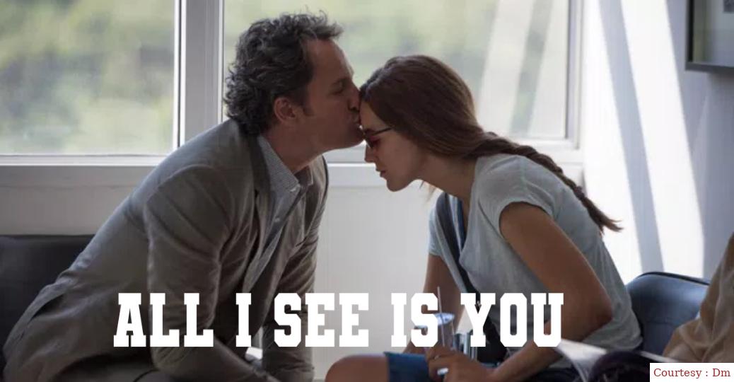 All I See Is You