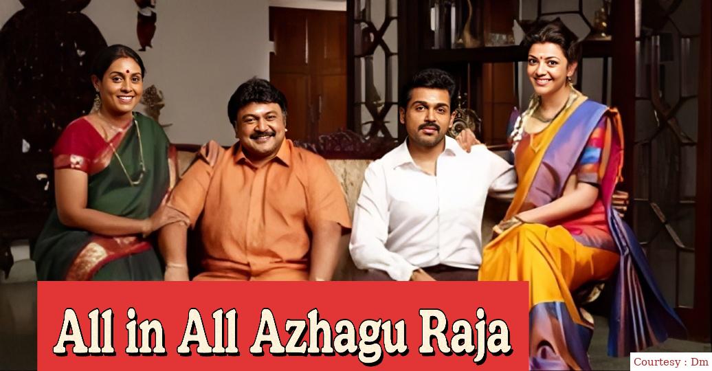 All in All Azhagu Raja