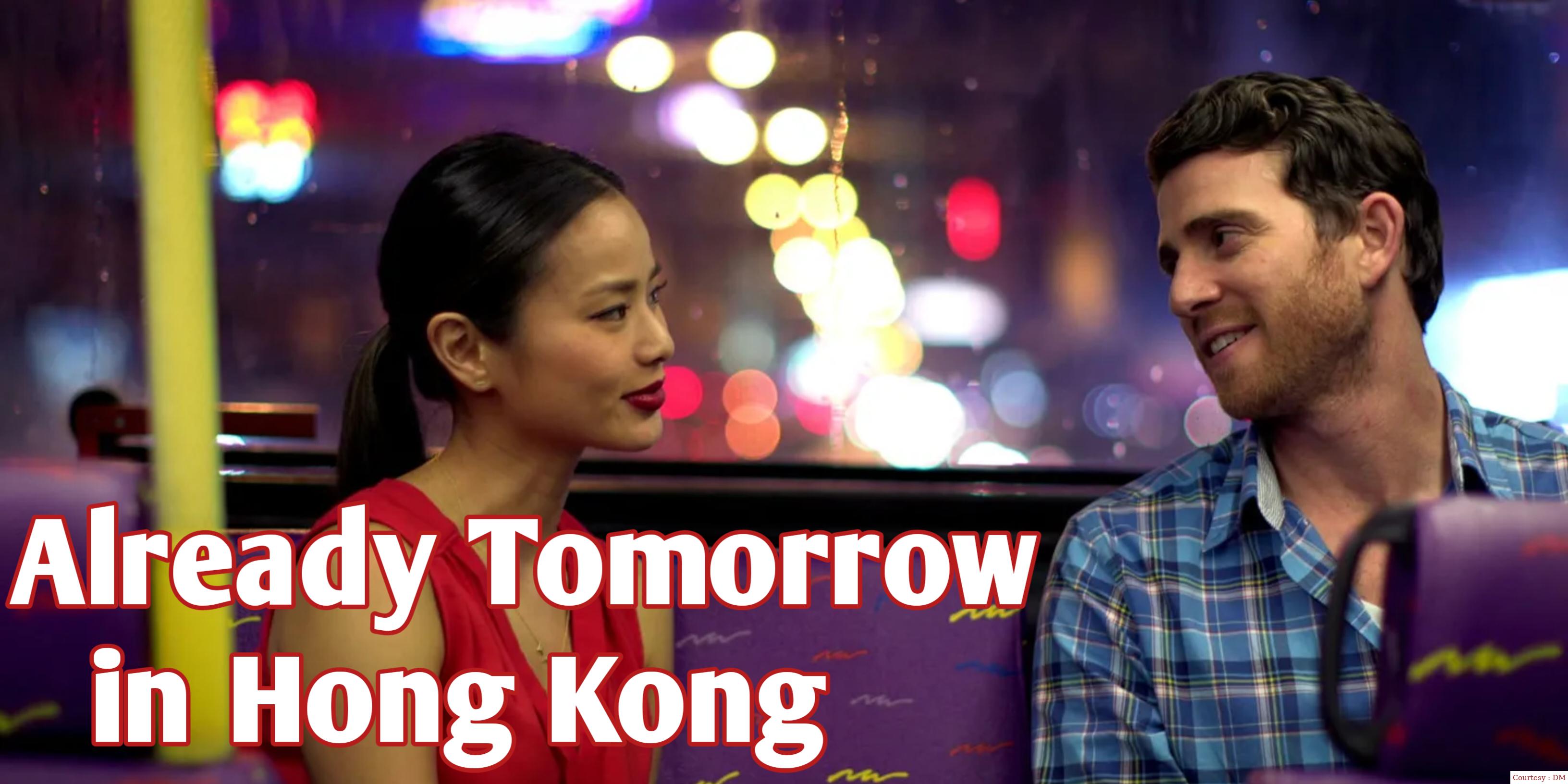 Already Tomorrow in Hong Kong 