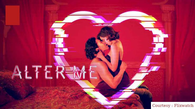 Watch Free  Alter Me Full Movie Online
