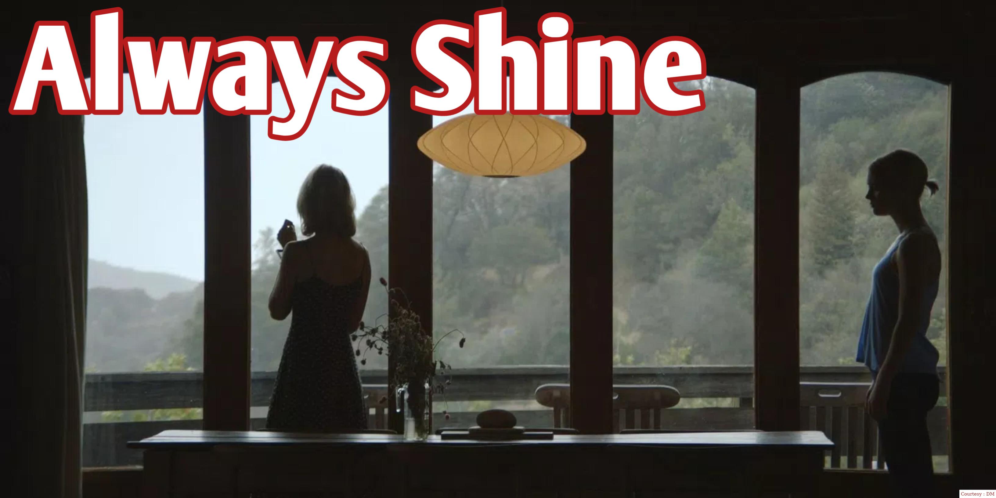 Watch Free  Always Shine Full Movie Online
