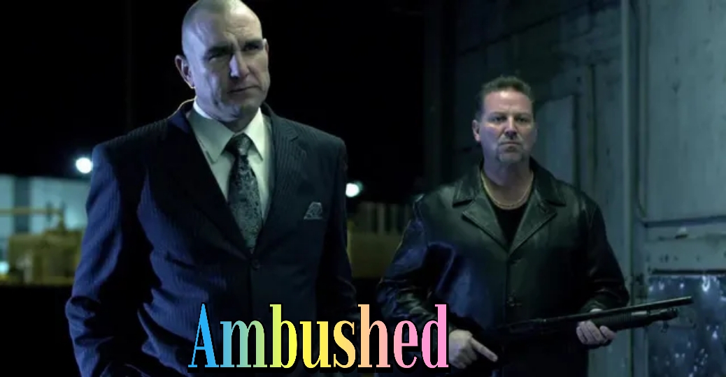 Ambushed
