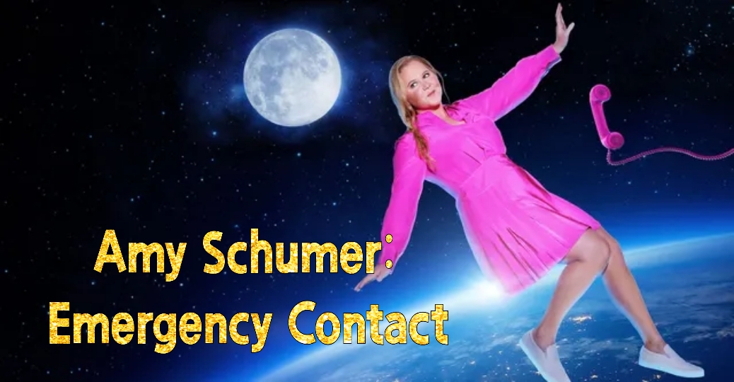Watch Free Amy Schumer: Emergency Contact Full Movie Online