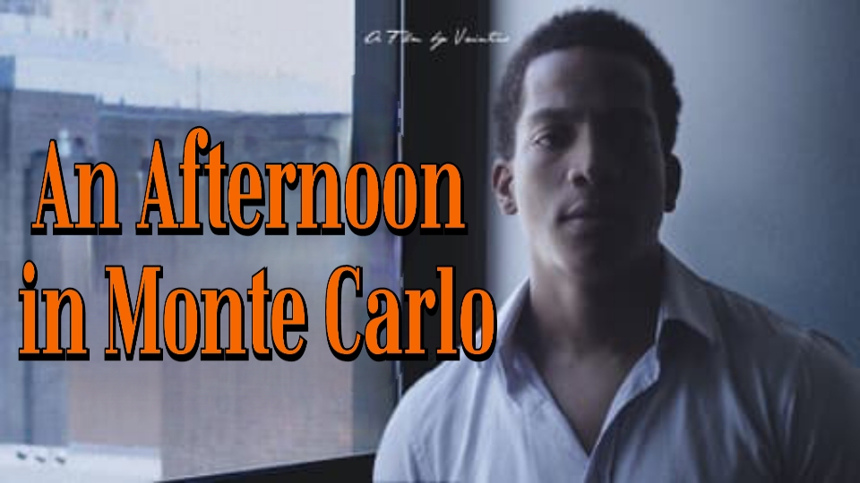 An Afternoon in Monte Carlo