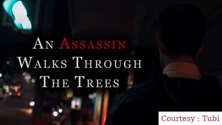 An Assassin Walks Through the Trees 