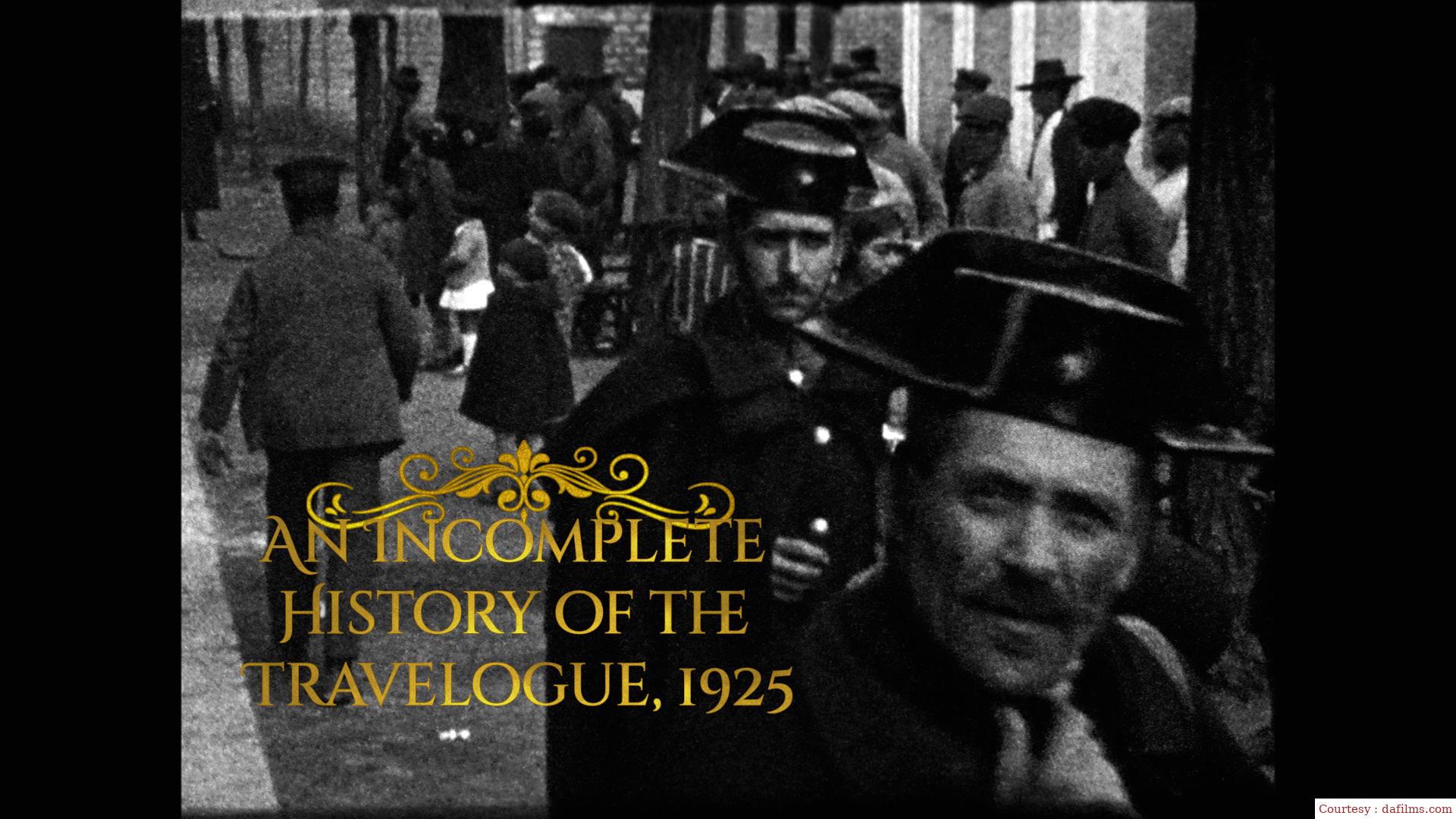 An Incomplete History of the Travelogue, 1925