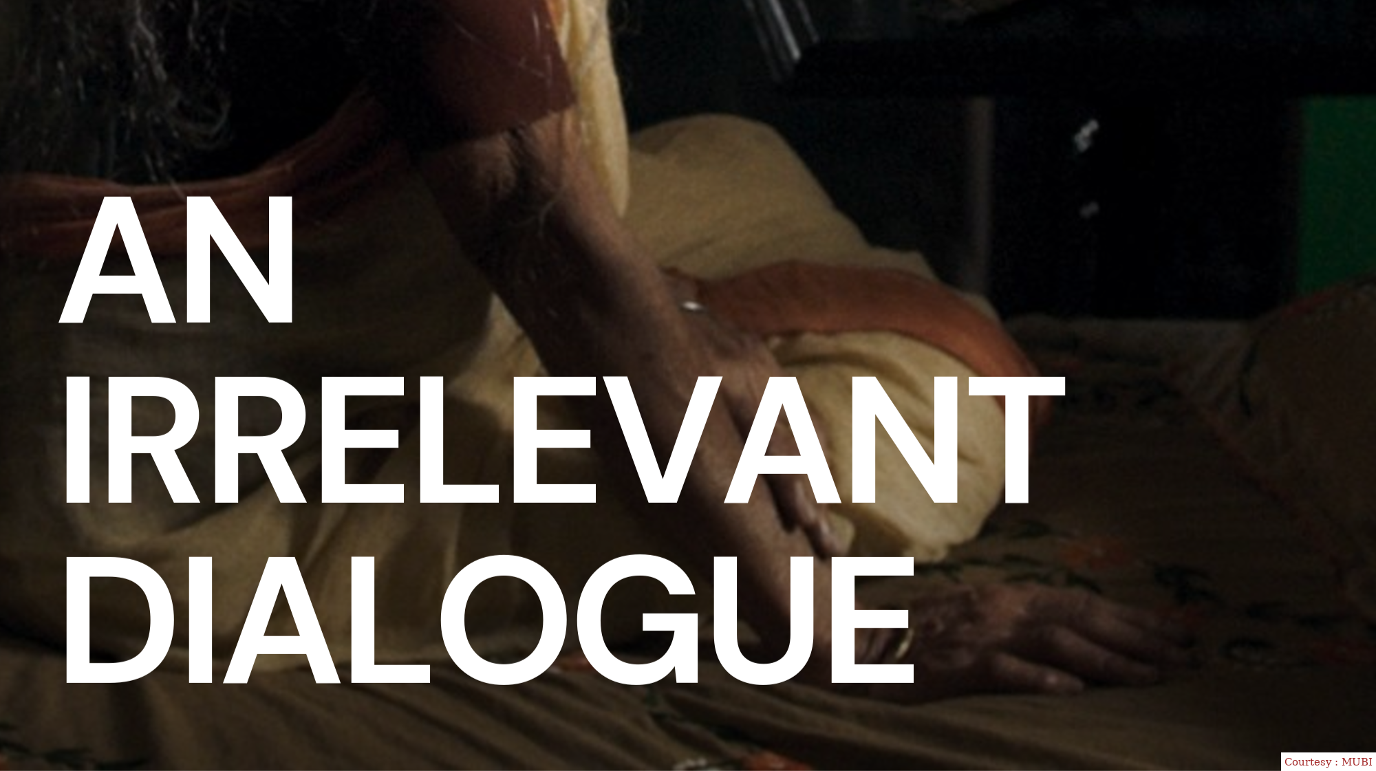 An Irrelevant Dialogue