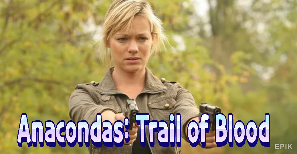 Anacondas: Trail of Blood