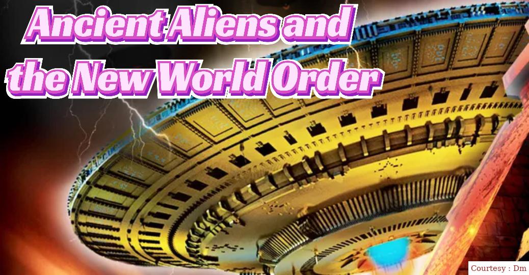 Watch Free  Ancient Aliens and the New World Order Full Movie Online