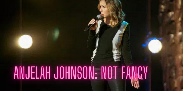 Anjelah Johnson: Not Fancy