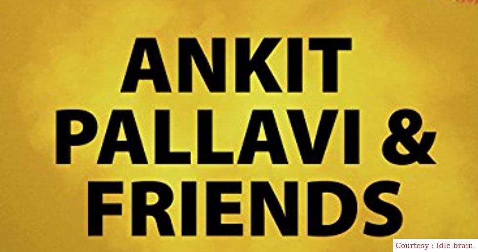 Ankith Pallavi and Friends