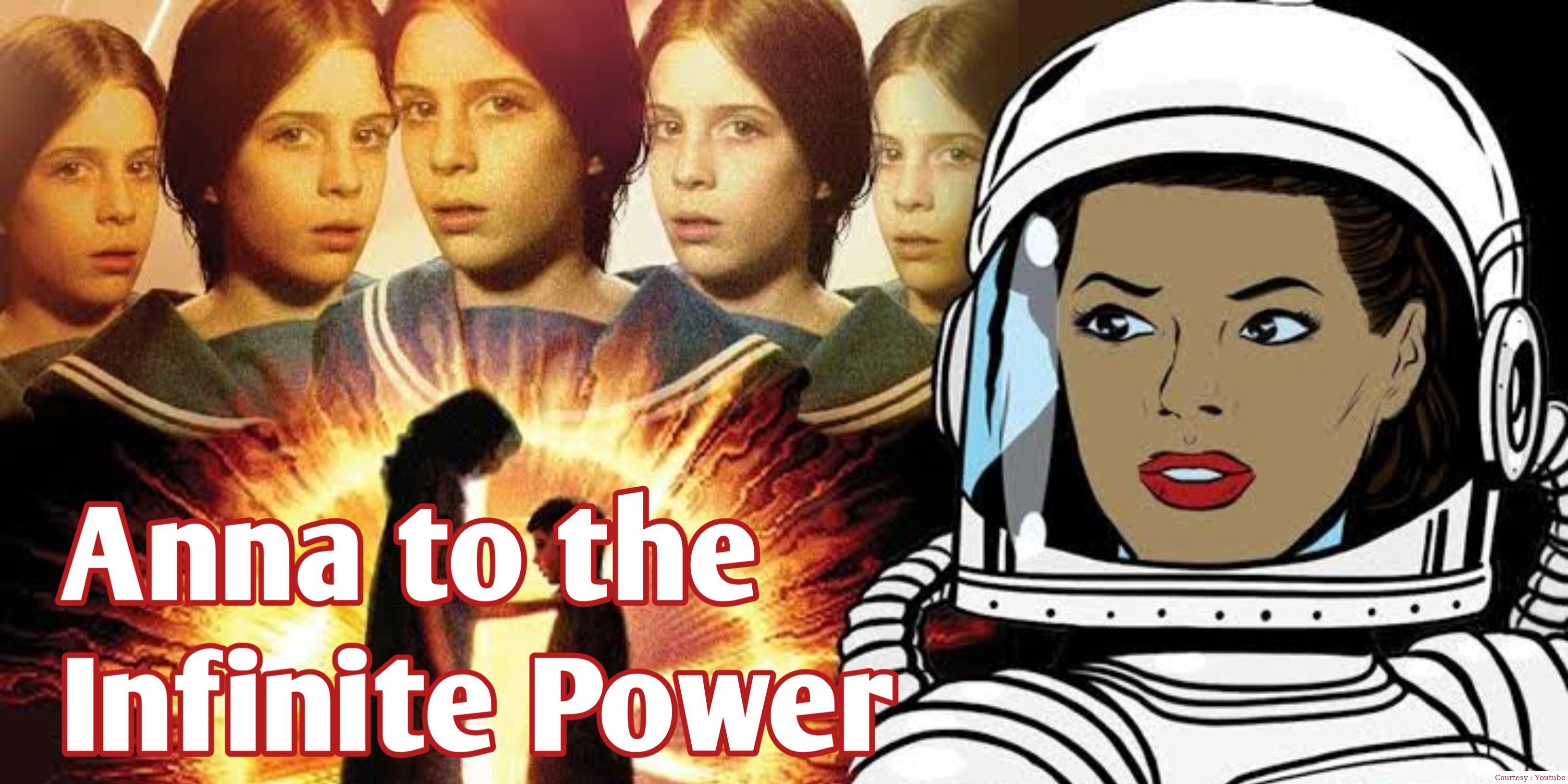 Watch Free  Anna to the Infinite Power Full Movie Online