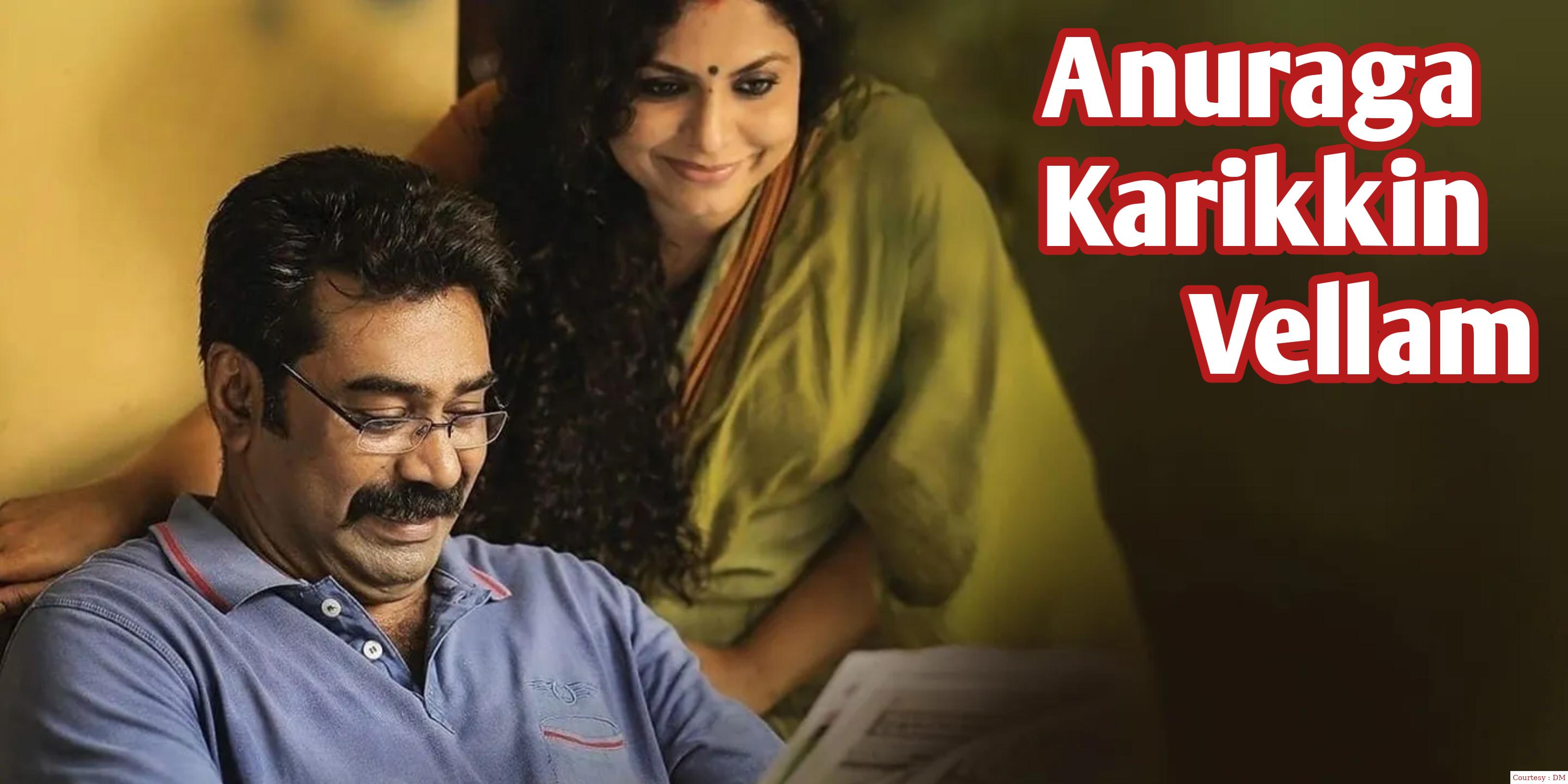 Anuraga Karikkin Vellam