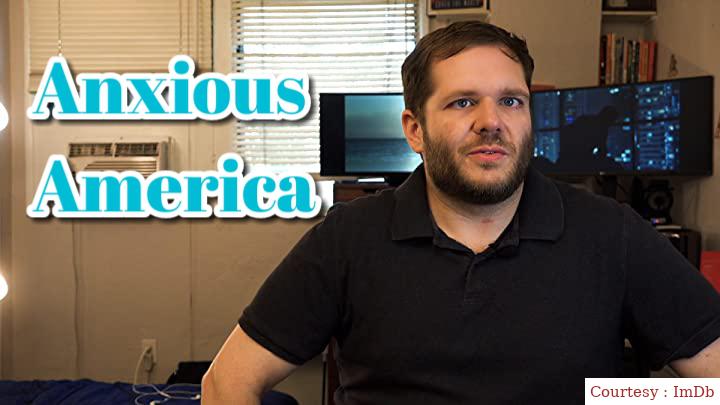Watch Free  Anxious America Full Movie Online
