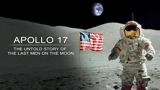 Where to Watch Free  Apollo 17: The Untold Story of the Last Men on the Moon Full Movie Online