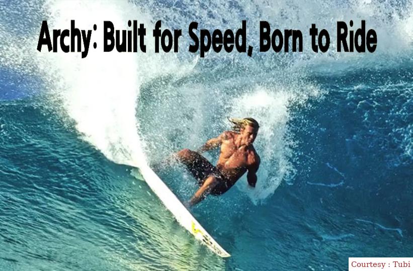 Watch Free  Archy: Built for Speed, Born to Ride Full Movie Online