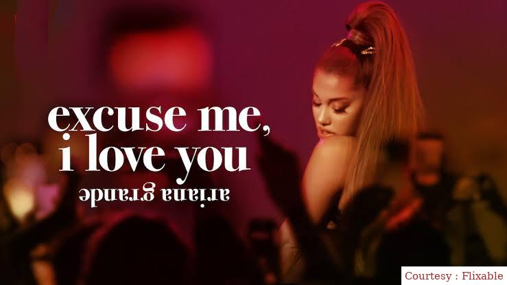 ariana grande: excuse me, i love you