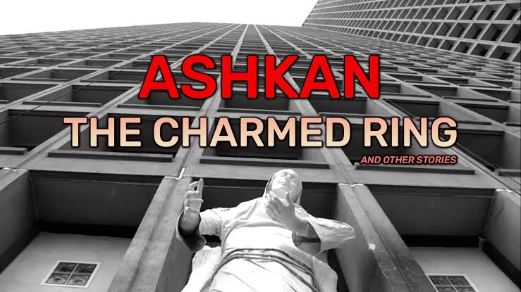 Ashkan, the Charmed Ring and Other Stories