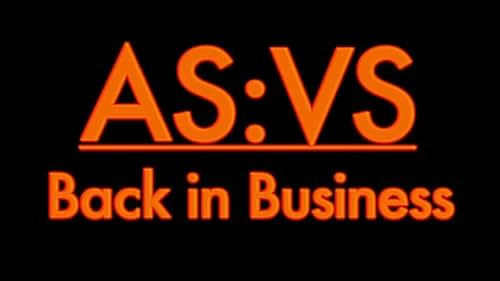 Watch Free AS:VS Back in Business Full Movie Online