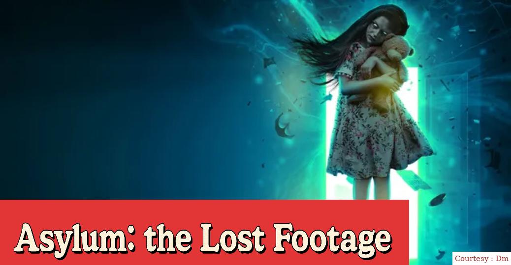 Asylum: the Lost Footage