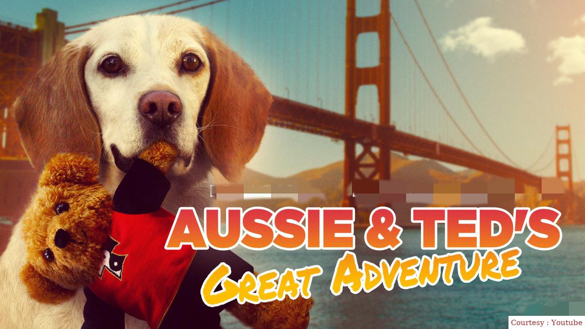 Aussie and Ted's Great Adventure