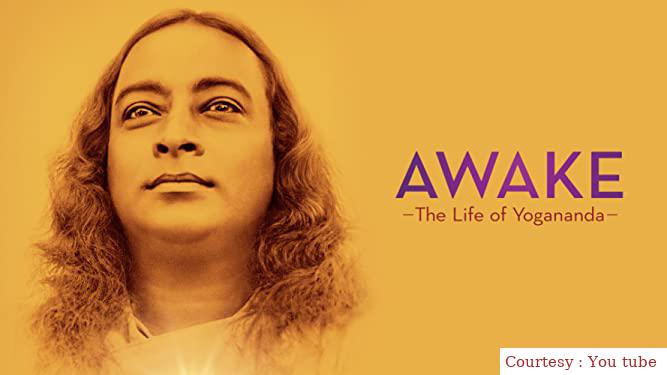 Awake: The Life of Yogananda 