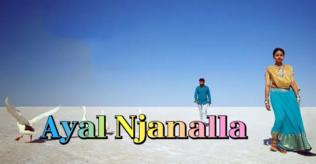 Watch Free Ayal Njanalla Full Movie Online