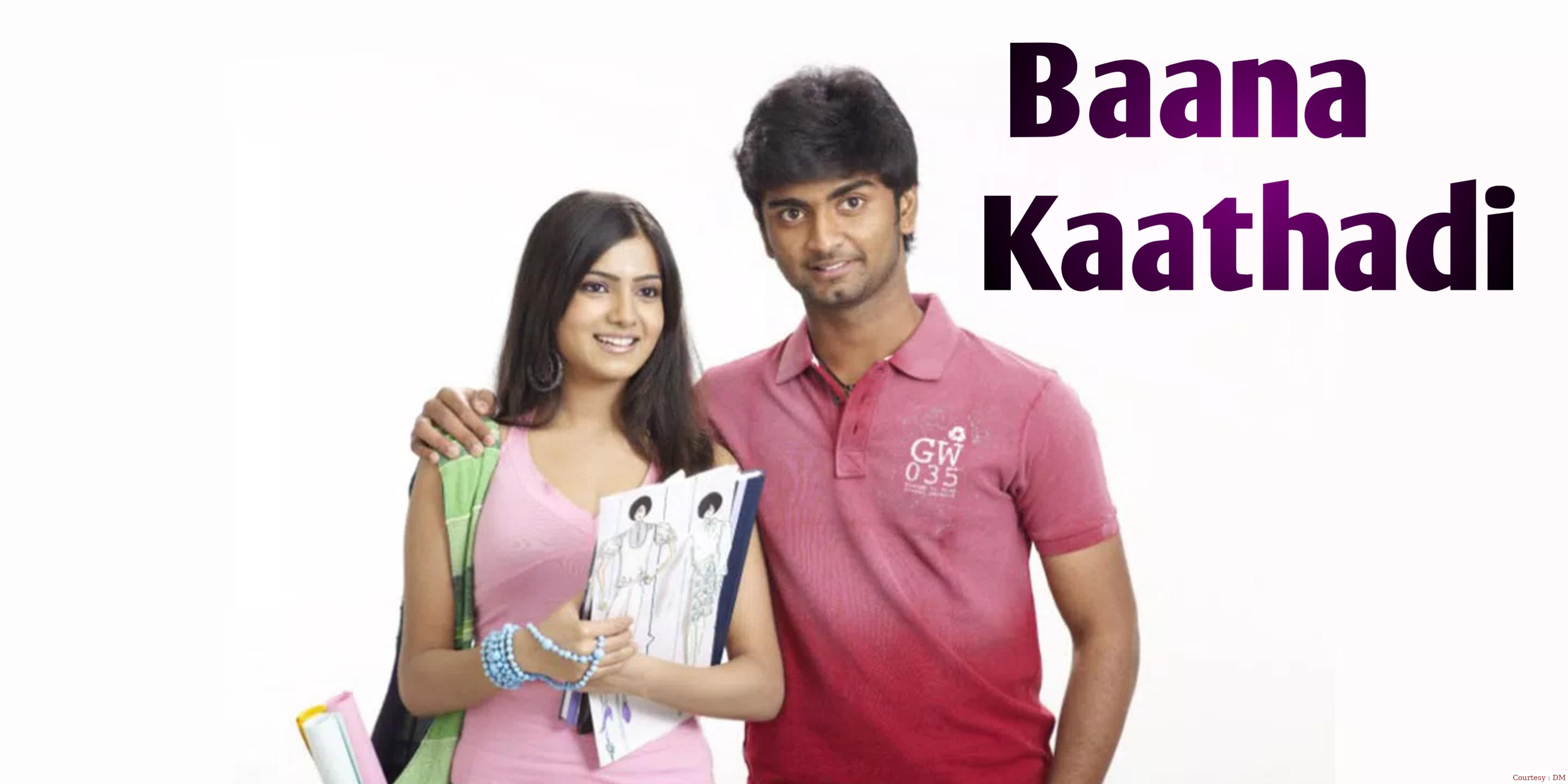 Watch Free  Baana Kaathadi Full Movie Online