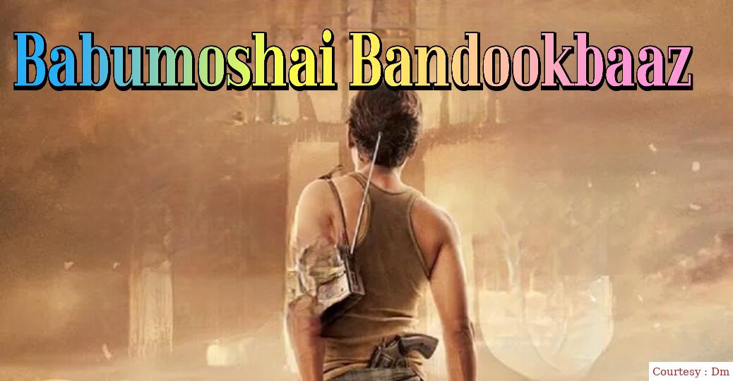 Babumoshai Bandookbaaz