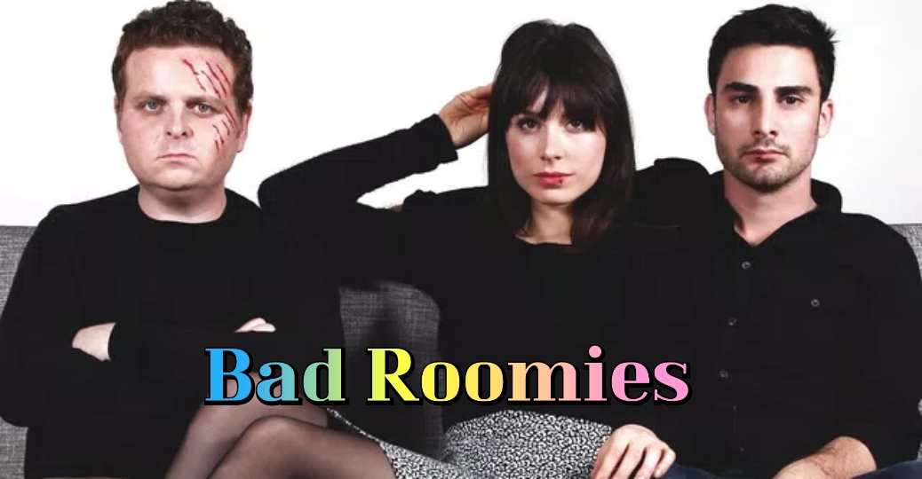 Watch Free Bad Roomies Full Movie Online