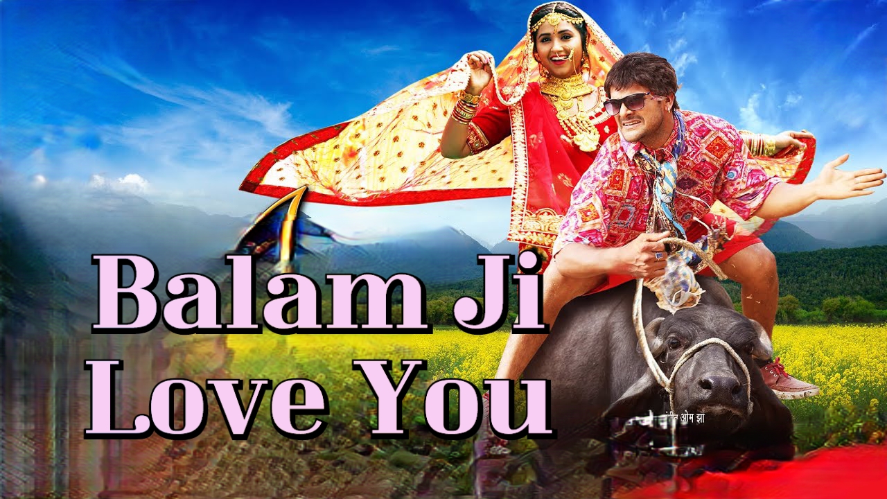 Balam Ji Love You 