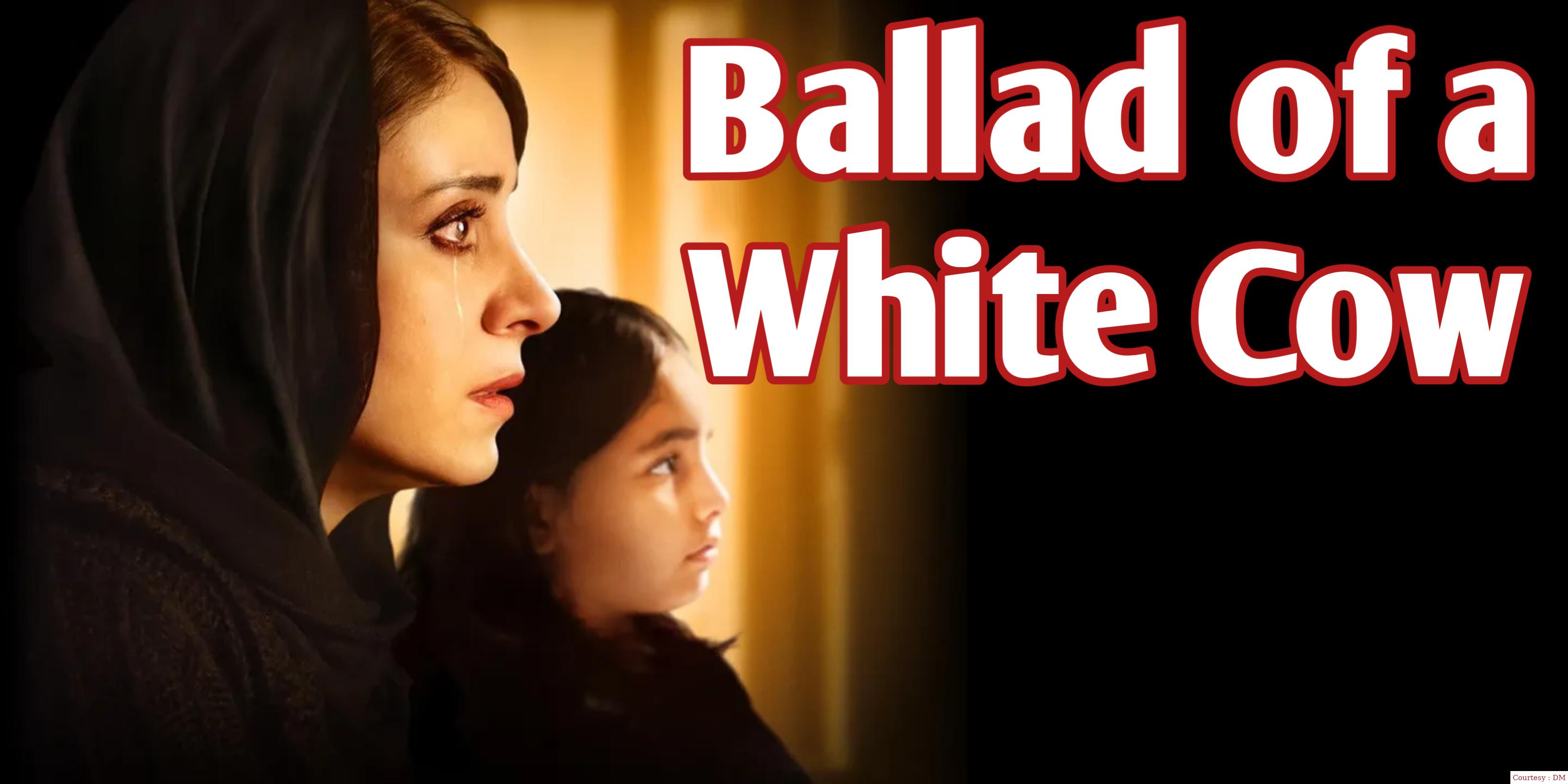 Watch Free  Ballad of a White Cow Full Movie Online