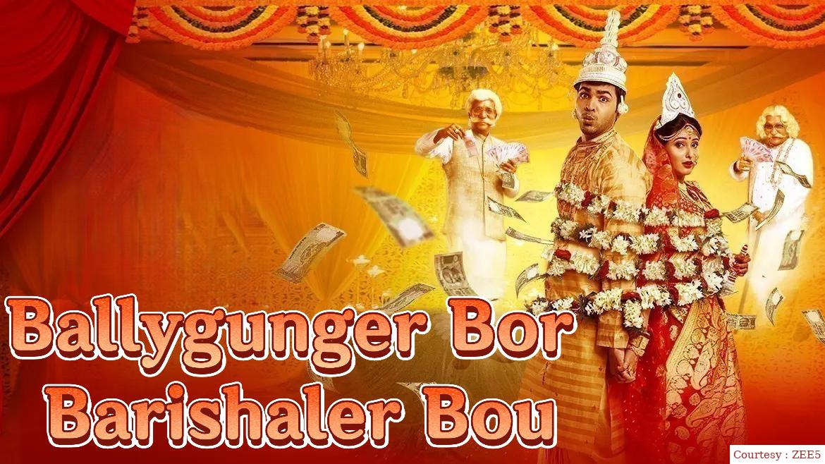 Watch Free  Ballygunger Bor Barishaler Bou Full Movie Online