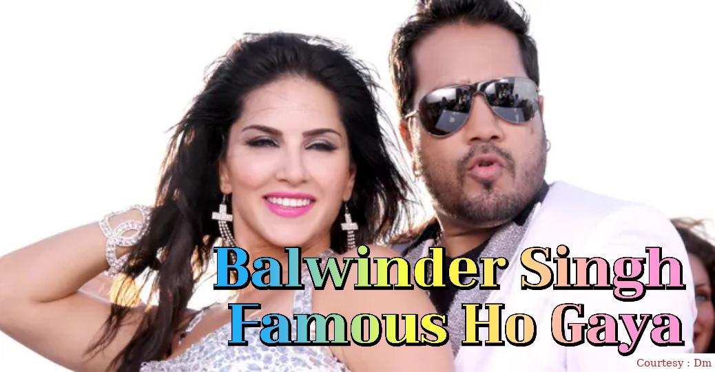 Balwinder Singh Famous Ho Gaya