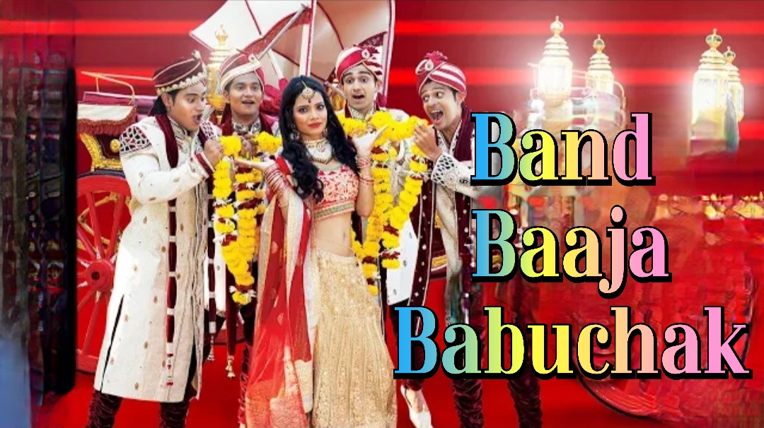 Watch Free  Band Baaja Babuchak Full Movie Online