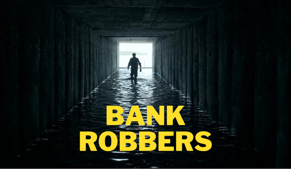 Bank Robbers: The Last Great Heist