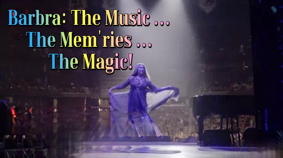 Barbra: The Music ...The Mem'ries ...The Magic!