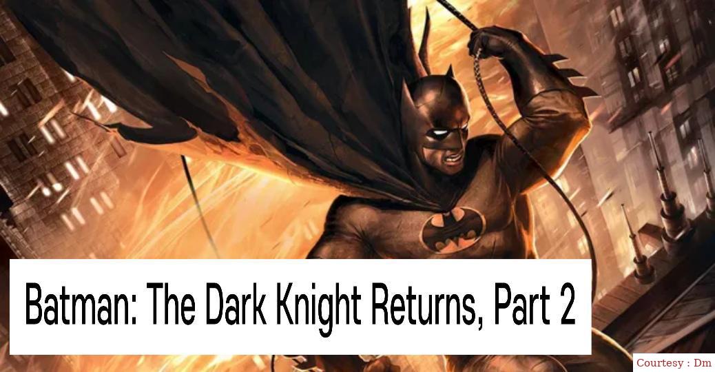 Batman: The Dark Knight Returns, Part 2