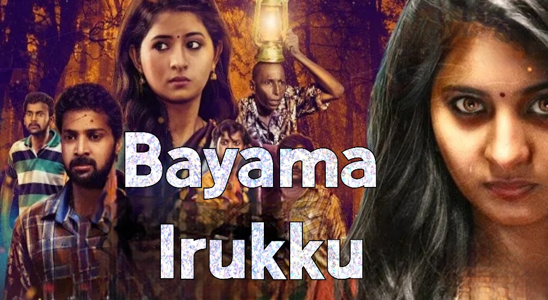 Watch Free  Bayama Irukku Full Movie Online