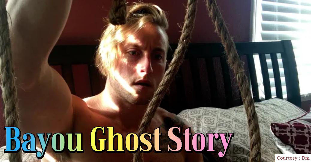 Bayou Ghost Story 