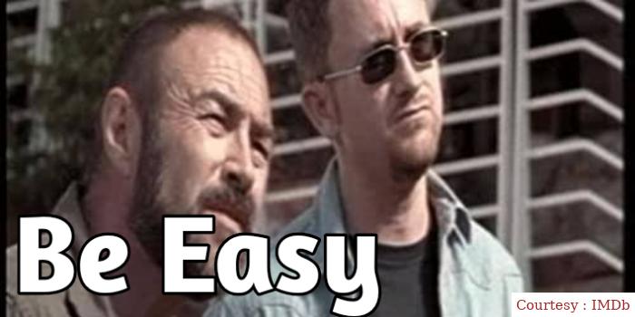 Watch Free  Be Easy Full Movie Online