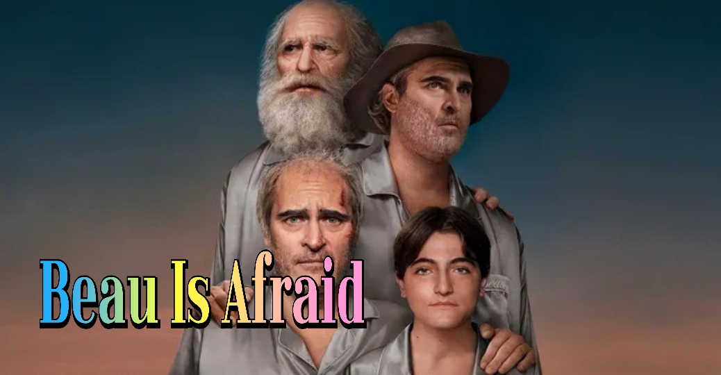 Watch Free Beau Is Afraid Full Movie Online