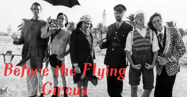 Before the Flying Circus